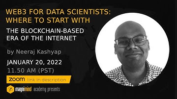Web3 for Data Scientists: With The Blockchain-Based Era of The Internet - Neeraj Kashyap