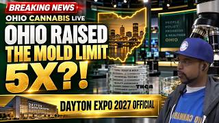 Ohio Raised the Mold Limit 5X: Is Your Cannabis Still Safe? | Dayton Expo 2027 Official