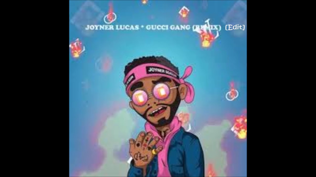 Joyner Lucas Gucci Gang (Remix) [Clean] YouTube