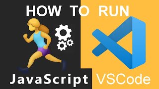 How To Setup & Run JavaScript Code in Visual Studio Code / VSCode VS Code on Windows 7 10 11