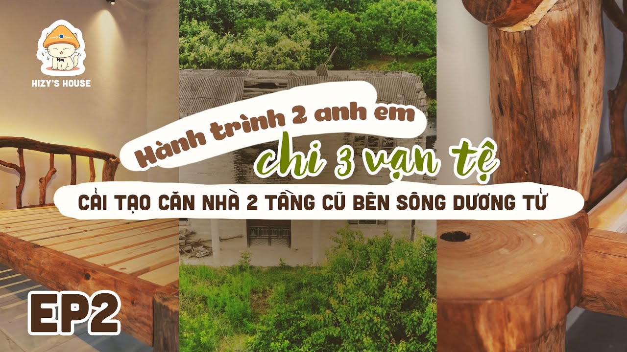 【P2】Hai anh em chi 3 vạn tệ cải tạo nhà cũ bên sông Dương Tử #caitaonha #nhadep