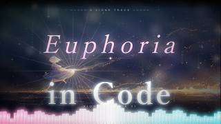 【全自動製作MV】Euphoria in code