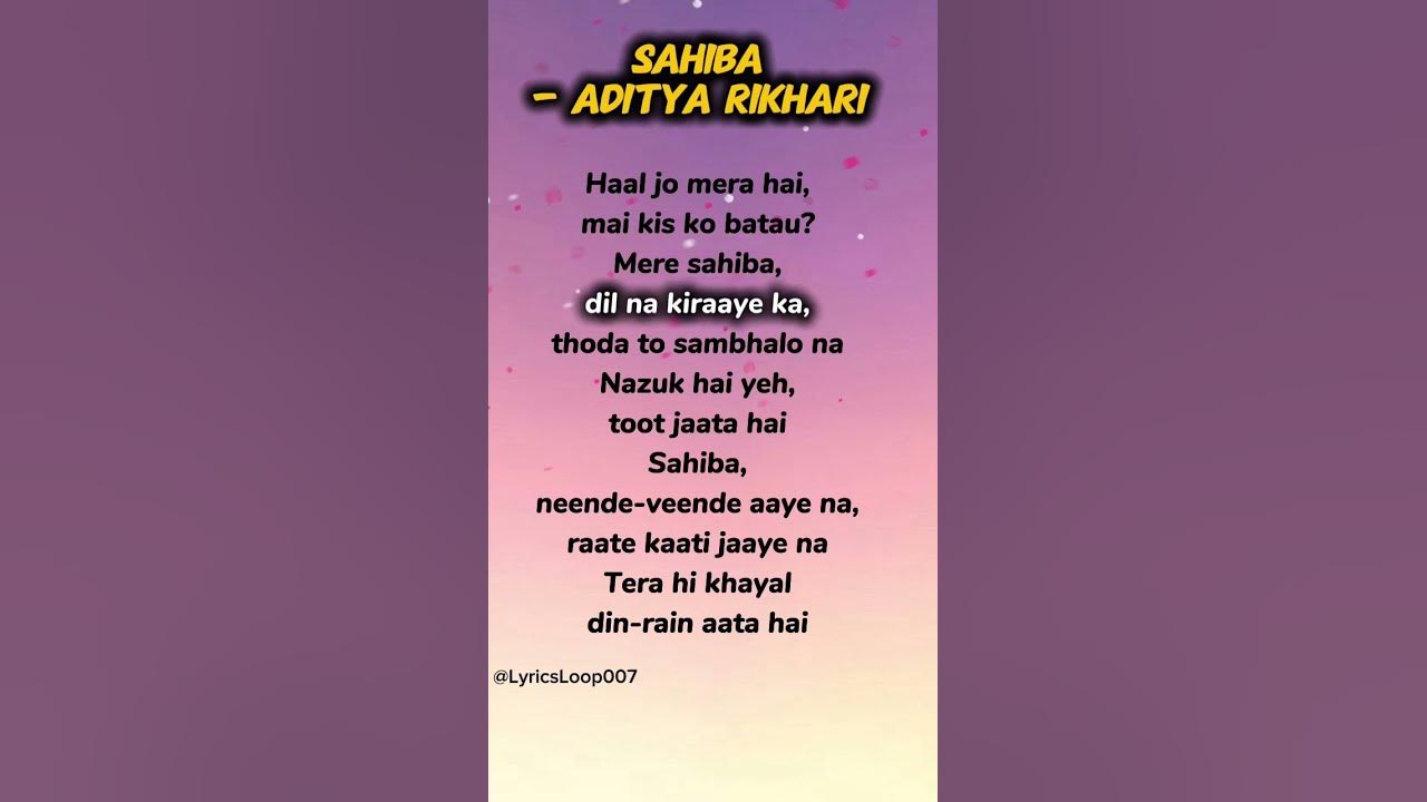 Sahiba Song lyrics - Aditya Rikhari #songlyrics #trending #lyrics #sahiba