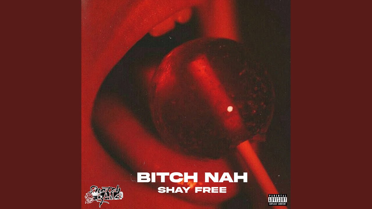 Bitch Nah - YouTube