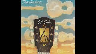 Watch JJ Cale You Got Me On So Bad video