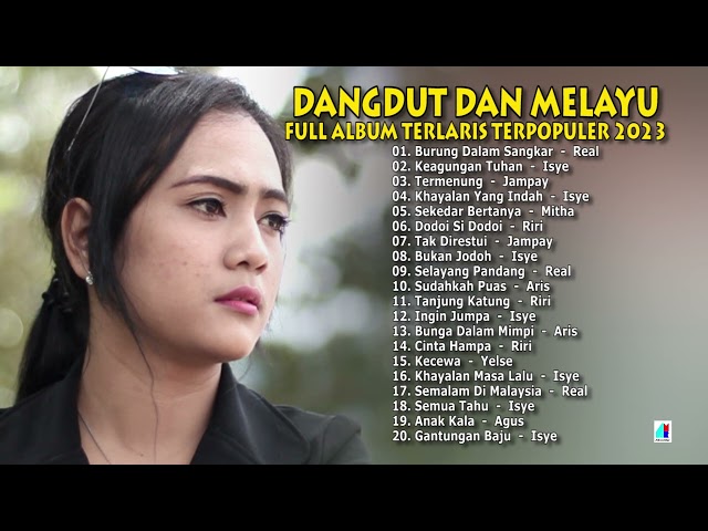 Lagu Dangdut Dan Melayu | Full Album Terlaris Terpopuler 2023 class=