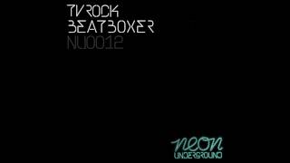 'BEATBOXER' (Rene Kuppens Remix) TV ROCK [HQ]