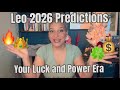 LEO 2026 PREDICTIONS Your Luck Turns A New Power Era Begins