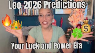 LEO 2026 PREDICTIONS: Your Luck Turns — A New Power Era Begins 🍀✨