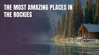 🏔️ Rocky Mountains | The Most Amazing Places in the Rockies | 4K Travel Documentary