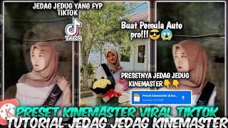 Tutorial🔥Preset Jedag Jedug Kinemaster DJ Viral Tiktok Terbaru