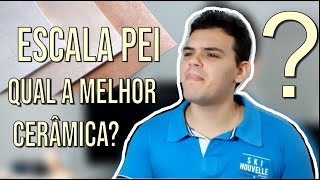 COMO ESCOLHER A SUA CERÂMICA OU PORCELANATO | ESCALA PEI