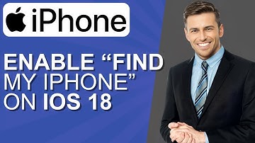 How to Enable “Find My iPhone” on iOS 18
