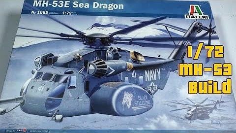 Italeri 1/72 MH-53E Sea Dragon Build 1065