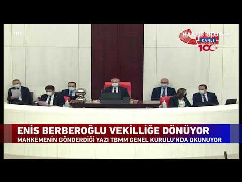 Ve Enis Berberoğlu Yeniden Milletvekili! Meclis'te Karar Böyle Okundu!