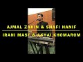 Ajmal zahin irani mast  akhai khomarom live 2020