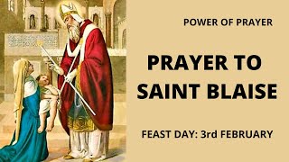 Prayer To Saint Blaise Feast Day 3Rd February Patron Saint Of Throat Illnesses Power Of Prayer
