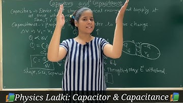 Capacitor and Capacitance | class 12 physics electrostatic potential and capacitance|