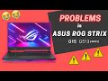 PROBLEMS in the ASUS ROG STRIX G15 2021 || RTX 3060, RYZEN 7 5800H, 16GB RAM