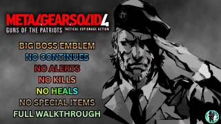 Metal Gear Solid 4 - Big Boss Emblem, Boss Extreme, No Kills, No Alerts, No Heals (FULL GUIDE)