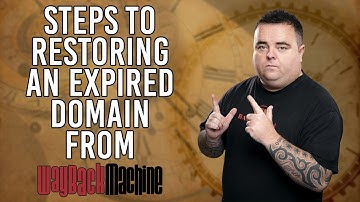 Steps to Restoring an Expired Domain from the Wayback Machine [Private Blog Networks]