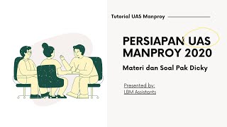 Tutor UAS Manajemen Proyek - Materi dan Soal Bapak Dicky Fatrias