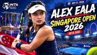 Alex Eala’s Next Big Challenge!  Singapore Sports Open 2026 | WTA 500 Preview