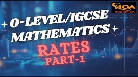 Rates | Part-1 | IGCSE & O-Level Mathematics Explained with Examples | MATH With HOA