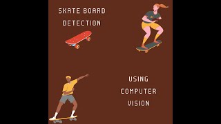 SkateBoard Detection using Computer Vision | Open CV | SSD Algorithm