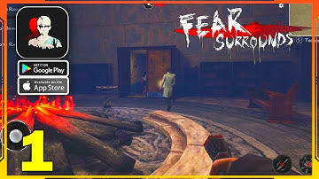 Fear Surrounds Mobile Gameplay Walkthrough Android, iOS