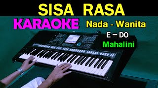 SISA RASA - Mahalini | KARAOKE Nada Wanita, HD