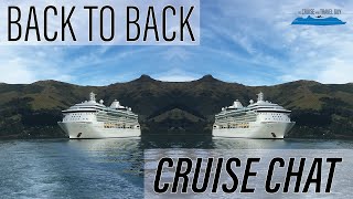 Back to Back Cruises | Why they are one of the BEST ways to cruise!