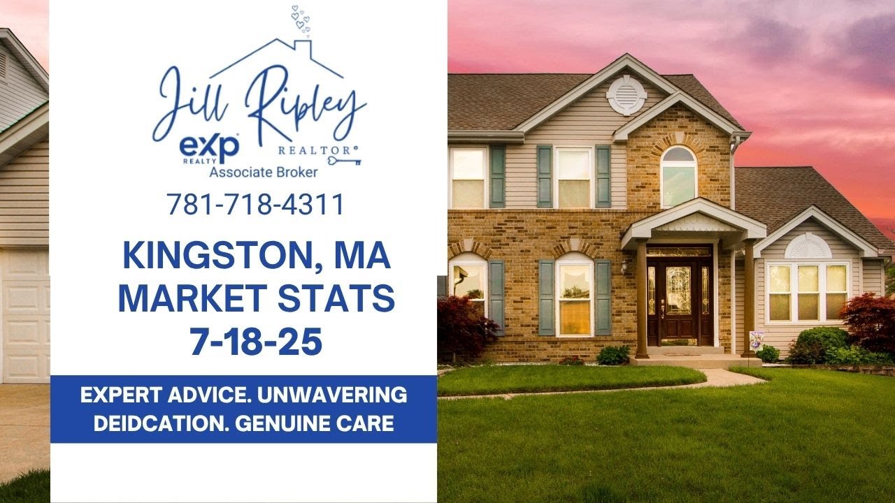Kingston MA Real Estate Market Update | July 2025 Housing Trends for Buyers & Sellers