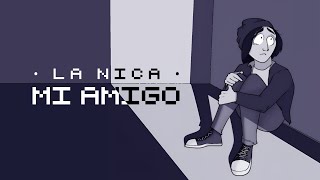 Video thumbnail of "LA NICA - MI AMIGO (CON LETRA)"