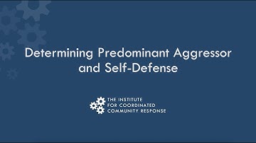 TRAILER: Determining Predominant Aggressor & Self-Defense
