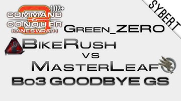 BikeRush[BH] vs MasterLeaf[GDI] - Bo3 GoodBye GS - Kane
