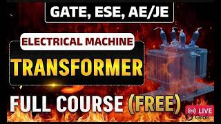 TRANSFORMER LECTURE-6 |GATE 2027 & ESE 2027, AE/JE | BTECH|ELECTRICAL ENGG #gate2027 #ese2027 #aeje