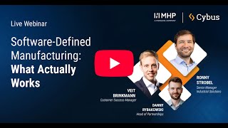 Software Defined Manufacturing Explained | Cybus x MHP Webinar