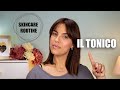 IL TONICO, cos'è e come si usa 💆‍♀️ Skincare Routine Principianti  | ChiaroscuroMakeup