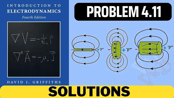 Griffiths Problem 4.11 solution | introduction to electrodynamics (4th Edition) Griffiths solutions