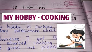 My Hobby - Cooking  essay in english \/\/ 12 Lines on My Favourite hobby is Cooking