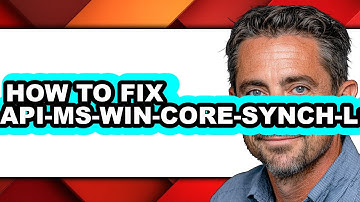 How to Fix Api-ms-win-core-synch-l1-2-0.dll (full Guide)