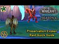 Preservation Evoker Dragonflight Season 4 Raid Quick Start Guide