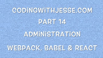 Webpack, Babel & React - #14 - CodingWithJesse.com
