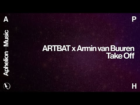 Artbat x Armin Van Buuren - Take Off