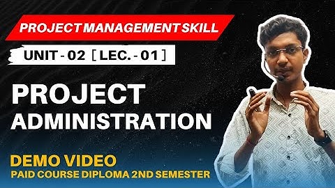 Project Administration | Diploma 2nd sem Jharkhand | PMS | Project management skill | polytechnic