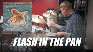 DRUM COVER - Flash in the Pan by Tower of Power