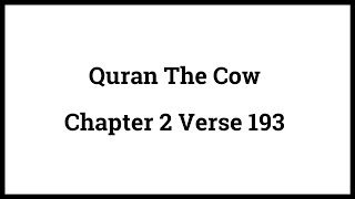 Quran The Cow 2:193