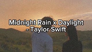 Midnight Rain x Daylight - Taylor Swift - Letra sub Español // Inglés