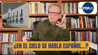 ¿En El Cielo Se Habla Español…?  LA VIDA VA con Guillermo Ochoa